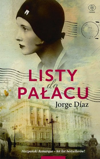 Listy do pałacu - hiszpańska powieść (Jorge Díaz)
